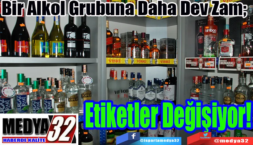 Bir Alkol Grubuna Daha Dev Zam;  Etiketler Değişiyor!