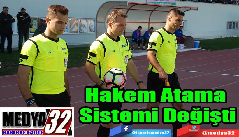 Hakem Atama Sistemi Değişti