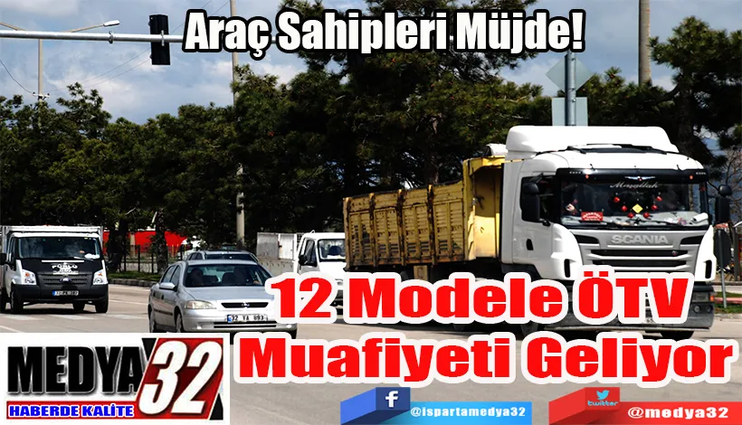  Araç Sahipleri Müjde!  12 Modele ÖTV  Muafiyeti Geliyor