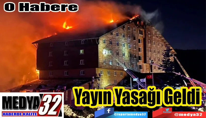 O Habere  Yayın Yasağı Geldi 