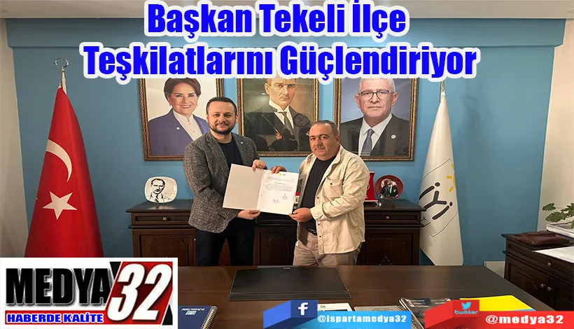 Başkan Tekeli İlçe  Teşkilatlarını Güçlendiriyor