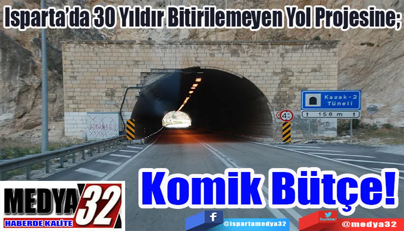 Isparta’da 30 Yıldır Bitirilemeyen Yol Projesine;  Komik Bütçe!