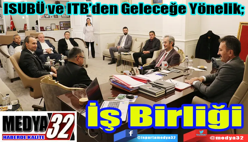 ISUBÜ ve ITB’den Geleceğe Yönelik;  İş Birliği