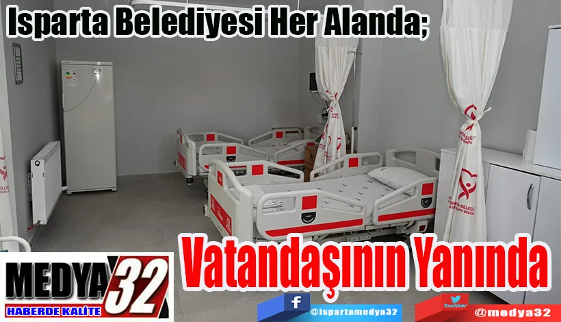 Isparta Belediyesi Her Alanda;  Vatandaşının Yanında 