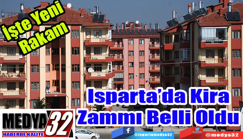 İşte Yeni Rakam Isparta’da Kira  Zammı Belli Oldu 