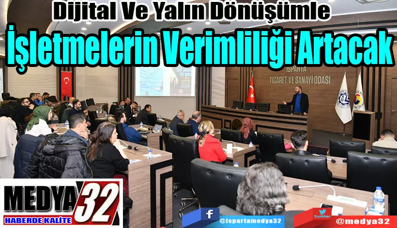 Dijital Ve Yalın Dönüşümle  İşletmelerin  Verimliliği Artacak