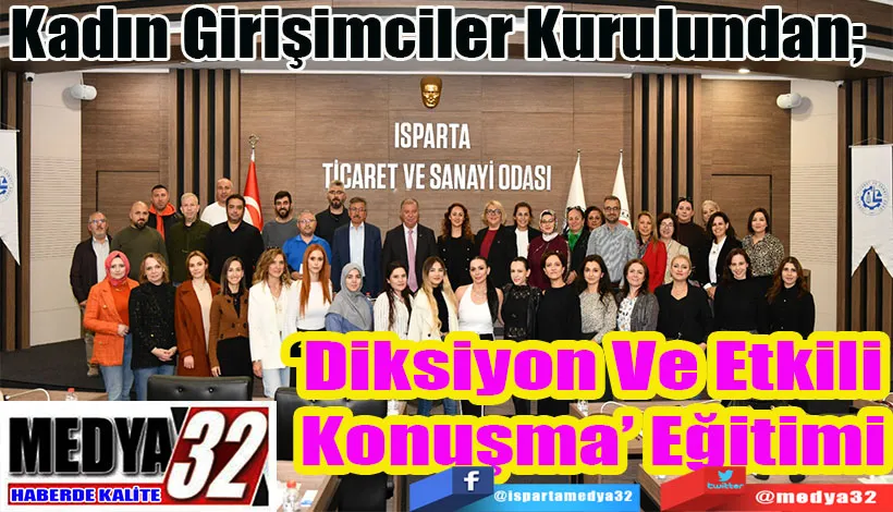 Kadın Girişimciler Kurulundan  ‘Diksiyon Ve Etkili  Konuşma’ Eğitimi