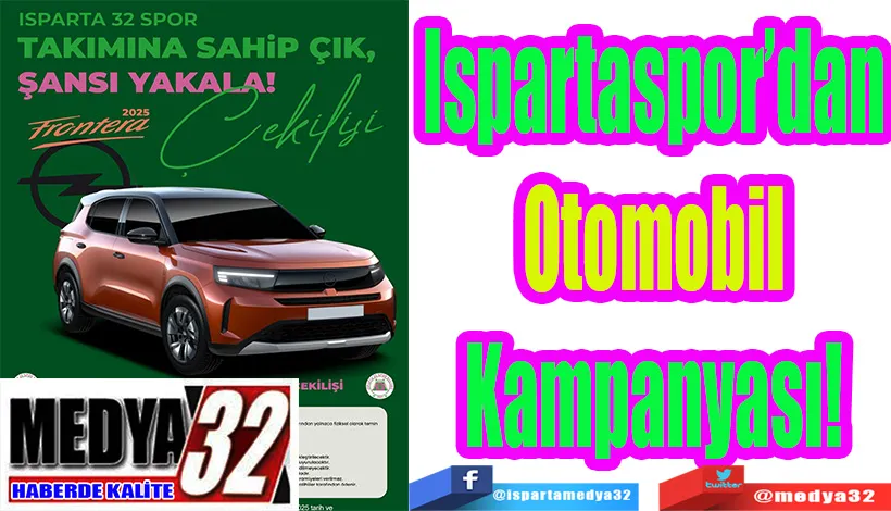 Ispartaspor’dan Otomobil Kampanyası! 