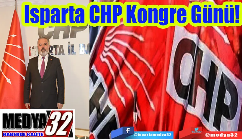Isparta CHP Kongre Günü!