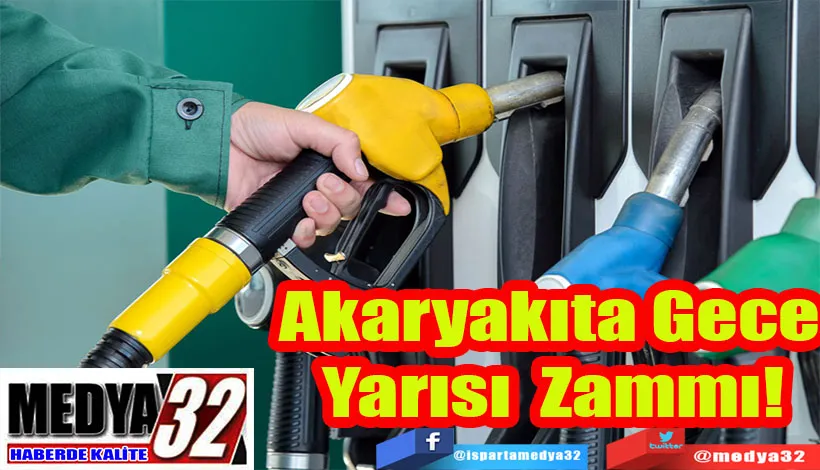 Akaryakıta Gece Yarısı Zammı!