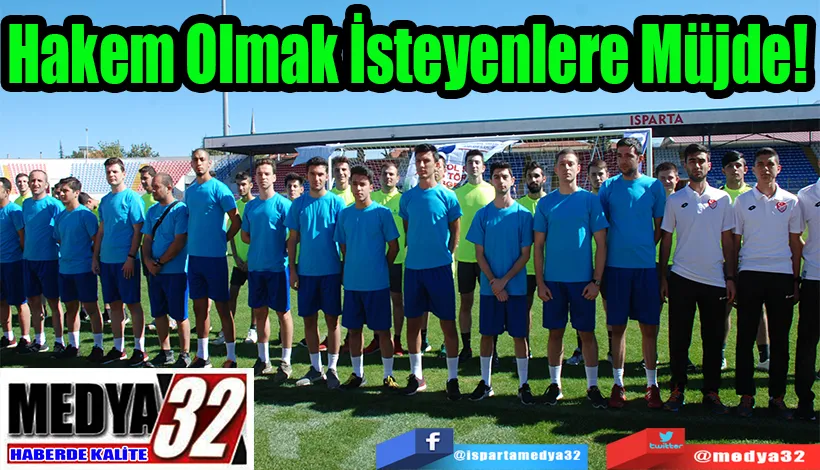 Hakem Olmak  İsteyenlere Müjde! 