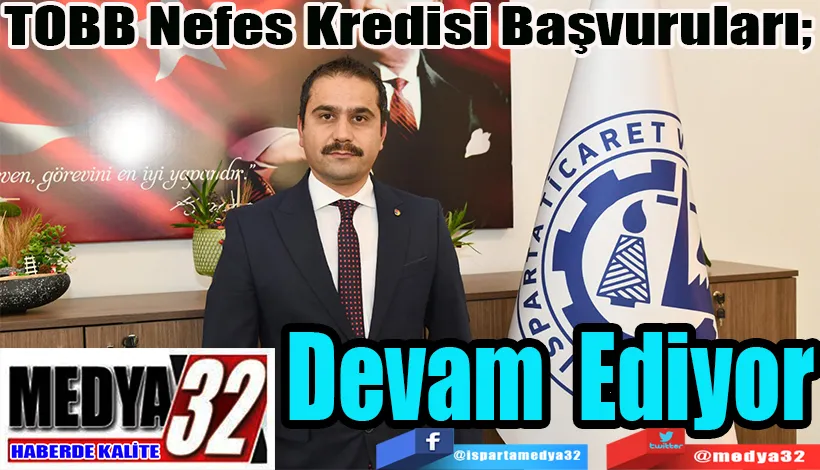 TOBB Nefes Kredisi Başvuruları;  Devam Ediyor
