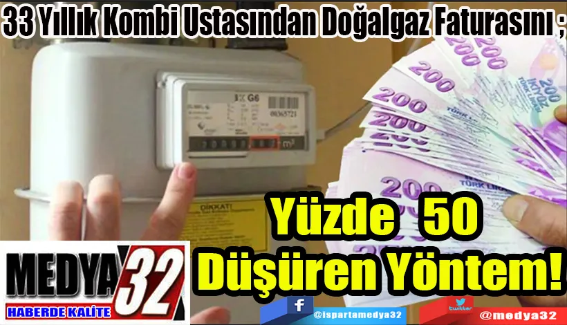 33 Yıllık Kombi Ustasından Doğalgaz Faturasını  Yüzde 50 Düşüren Yöntem!