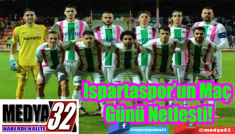 Ispartaspor’un Maç Günü Netleşti!