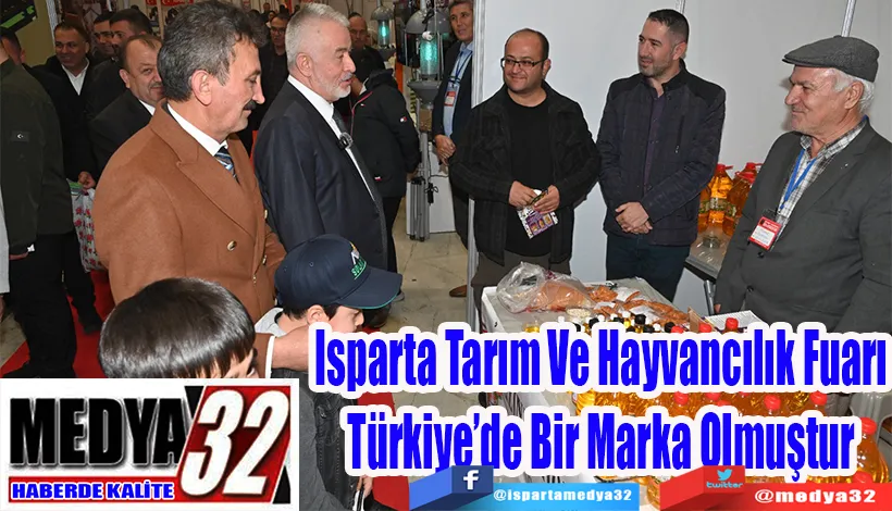 Belediye Başkanı Başdeğirmen: Isparta Tarım Ve Hayvancılık Fuarı Türkiye’de Bir Marka Olmuştur