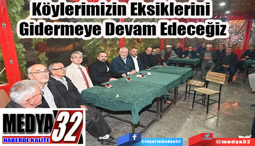 Belediye Başkanı Başdeğirmen:  Köylerimizin Eksiklerini  Gidermeye Devam Edeceğiz