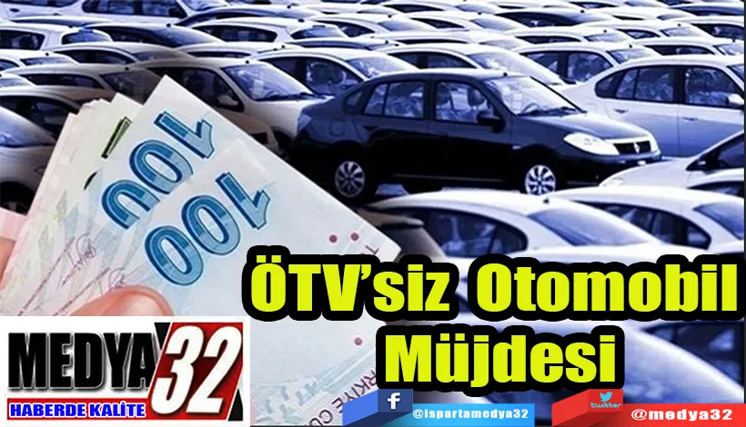 ÖTV’siz Otomobil Müjdesi