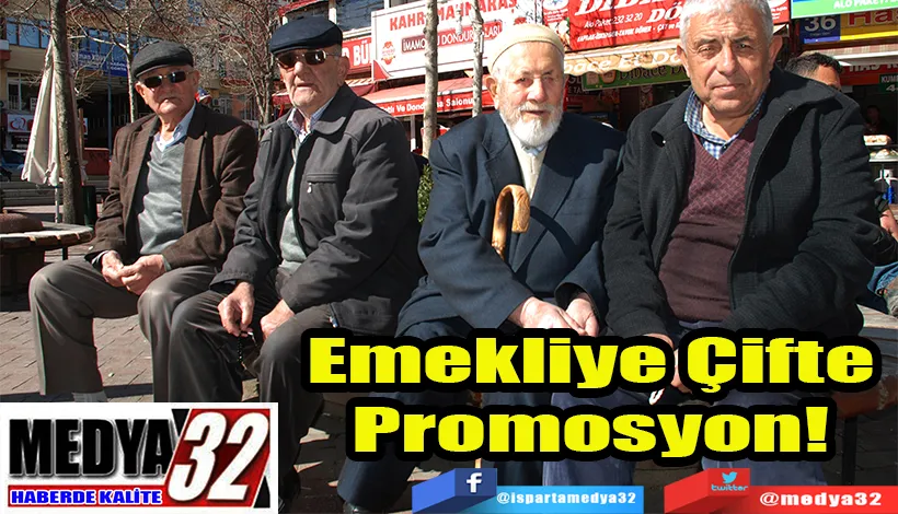 Emekliye Çifte Promosyon! 