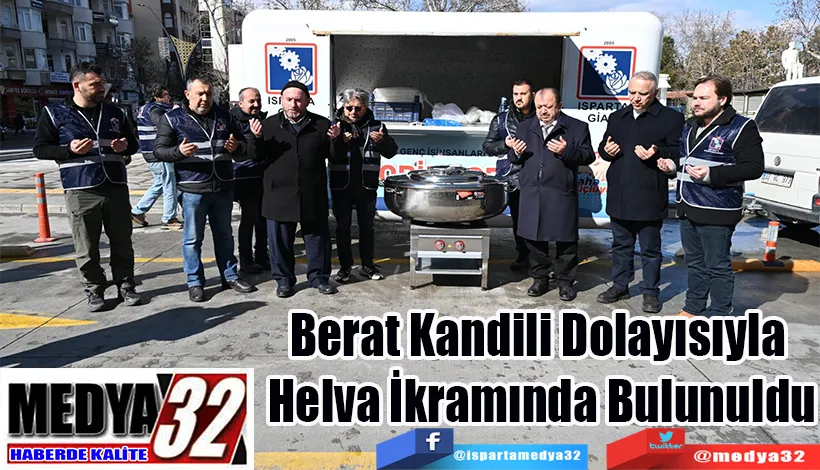 Berat Kandili Dolayısıyla  Helva İkramında Bulunuldu 