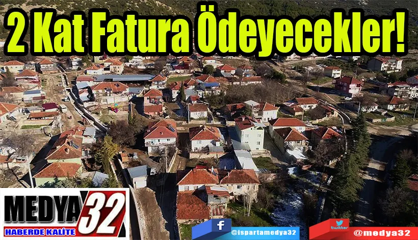 2 Kat Fatura Ödeyecekler! 