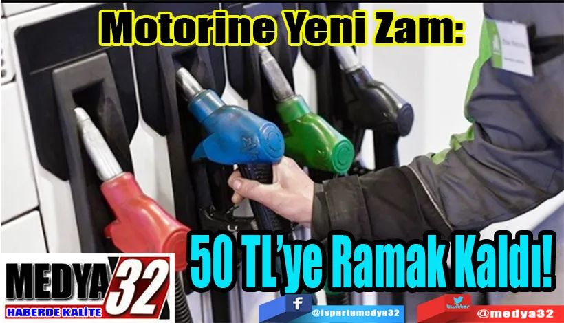 Motorine Yeni Zam: 50 TL’ye Ramak Kaldı! 