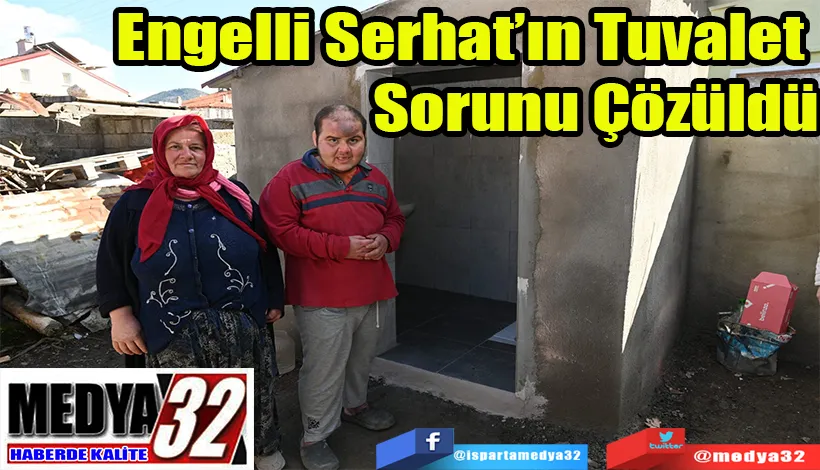 Engelli Serhat’ın Tuvalet  Sorunu Çözüldü