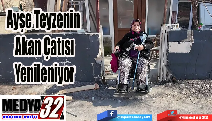 Ayşe Teyzenin Akan  Çatısı Yenileniyor 