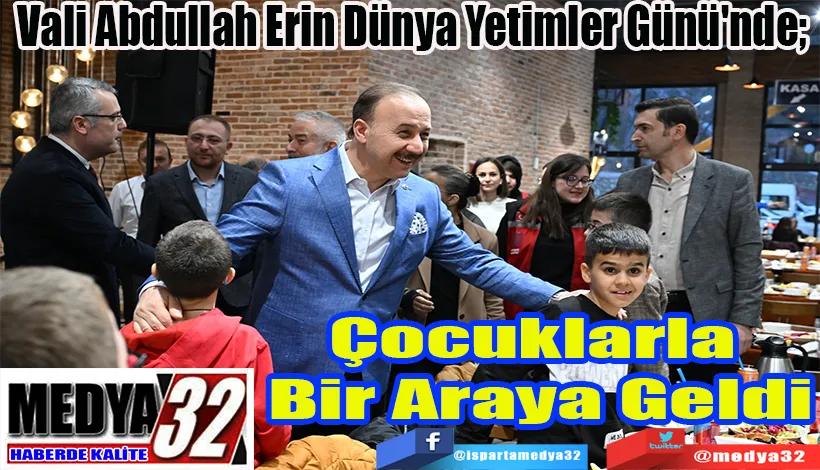 Vali Abdullah Erin Dünya Yetimler Günü