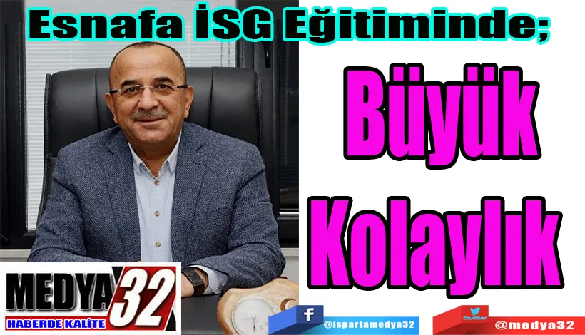 Esnafa İSG Eğitiminde  Büyük Kolaylık  
