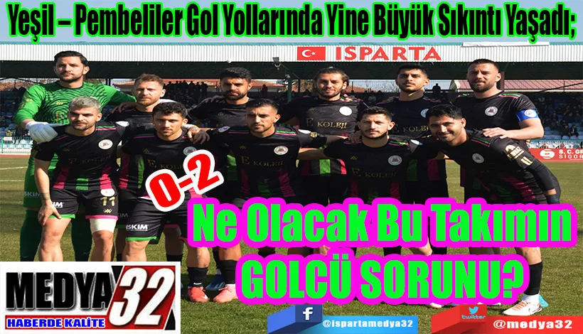 Yeşil – Pembeliler Gol Yollarında Yine Büyük Sıkıntı Yaşadı?  Ne Olacak Bu Takımın  GOLCÜ SORUNU? 