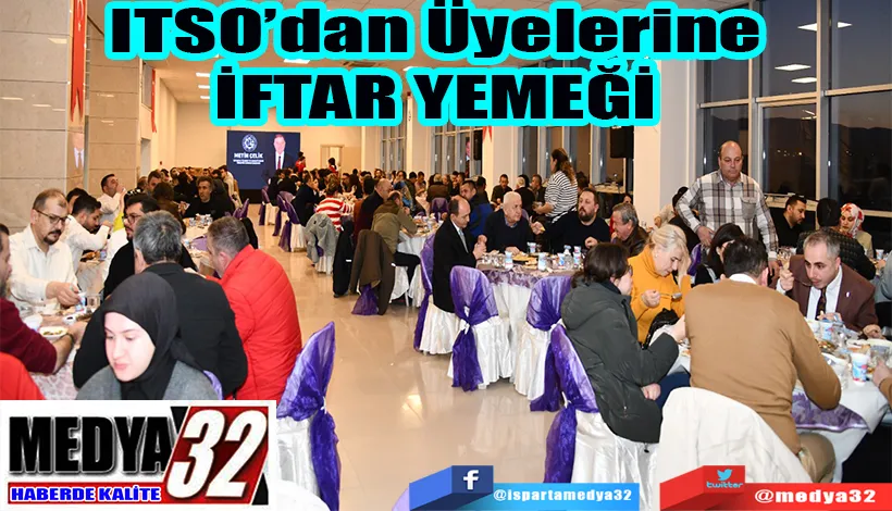 ITSO’dan Üyelerine İFTAR YEMEĞİ