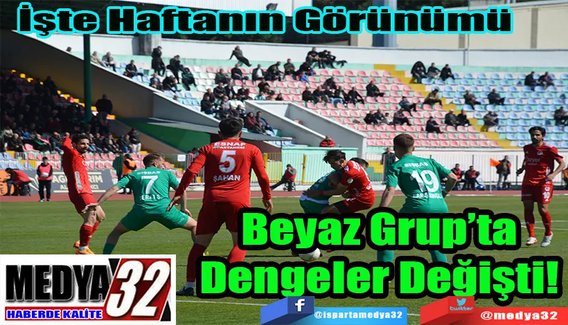 İşte Haftanın Görünümü Beyaz Grup’ta  Dengeler Değişti! 