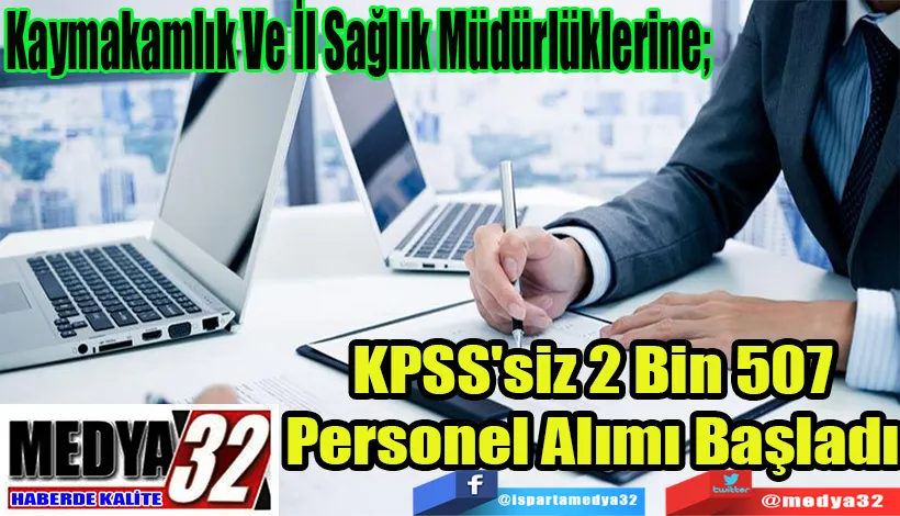 Kaymakamlık Ve İl Sağlık Müdürlüklerine;  KPSS