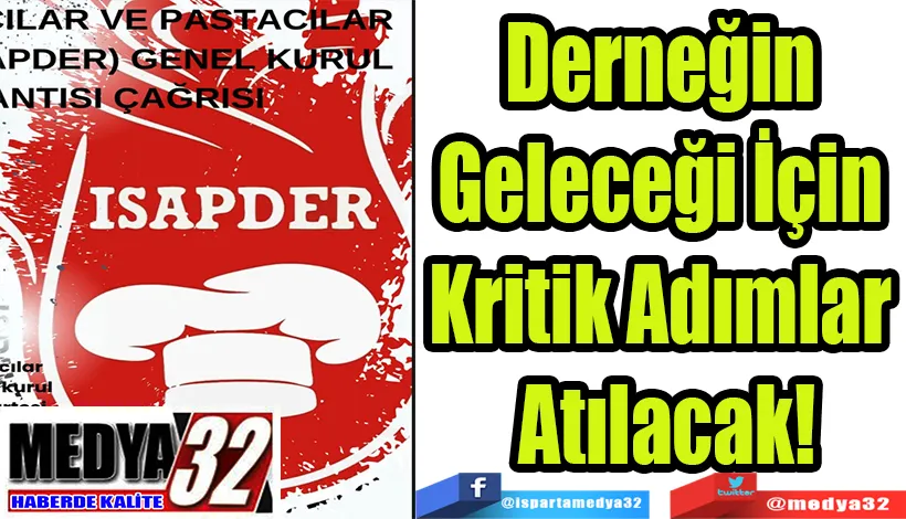 ISAPDER Genel Kurulu:  Derneğin Geleceği İçin  Kritik Adımlar Atılacak!