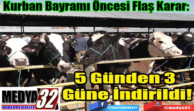Kurban Bayramı Öncesi Flaş Karar:  5 Günden 3 Güne İndirildi!