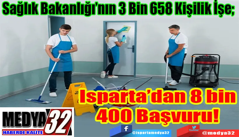 Sağlık Bakanlığı’nın 3 Bin 658 Kişilik İşe;  Isparta’dan 8 bin  400 Başvuru! 