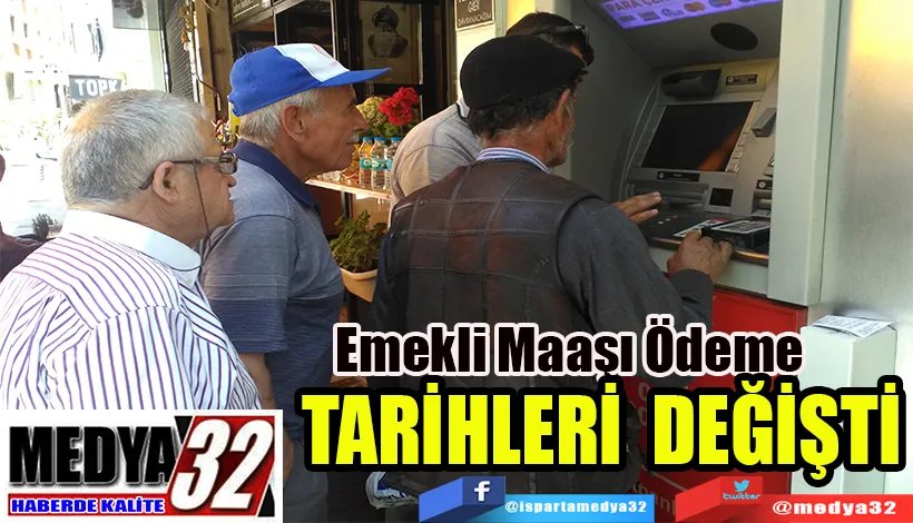Emekli Maaşı Ödeme  TARİHLERİ DEĞİŞTİ