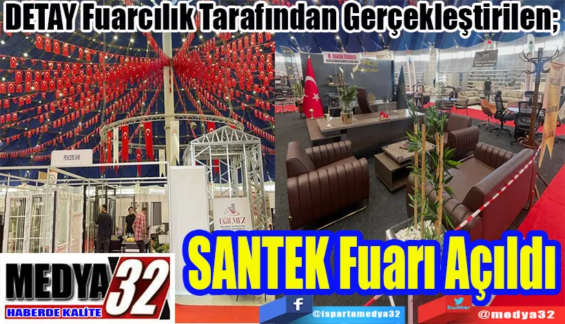 DETAY Fuarcılık Tarafından Gerçekleştirilen;  SANTEK Fuarı Açıldı