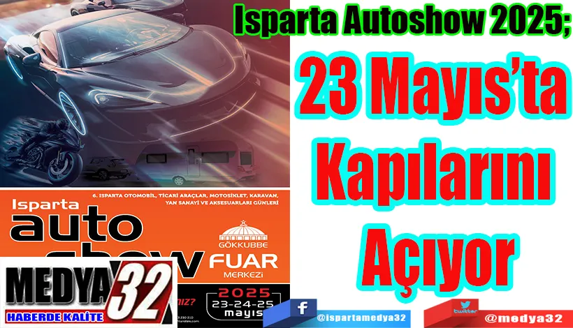 Isparta Autoshow 2025;  23 Mayıs’ta Kapılarını Açıyor
