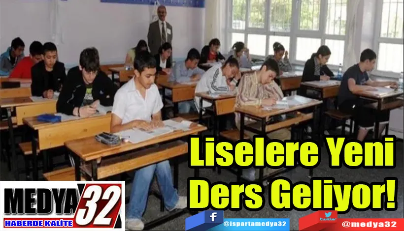 Liselere Yeni Ders Geliyor! 