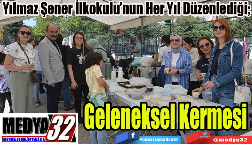 Yılmaz Şener İlkokulu’nun Her Yıl Düzenlediği;  Geleneksel Kermesi 