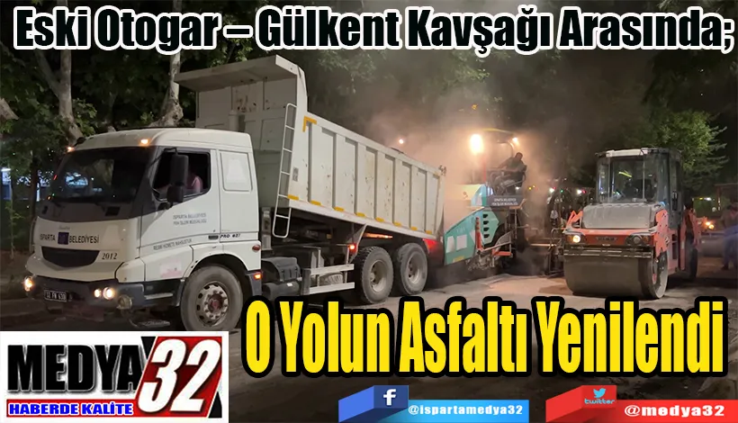 Eski Otogar – Gülkent Kavşağı Arasında;  O Yolun Asfaltı Yenilendi