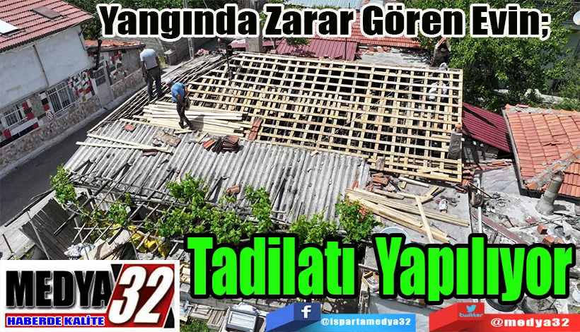 Yangında Zarar Gören Evin;  Tadilatı Yapılıyor 
