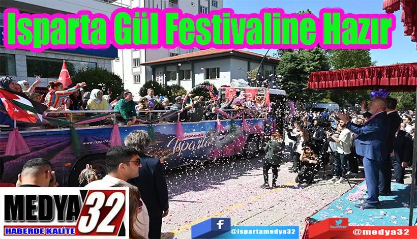 Isparta Gül Festivaline Hazır 