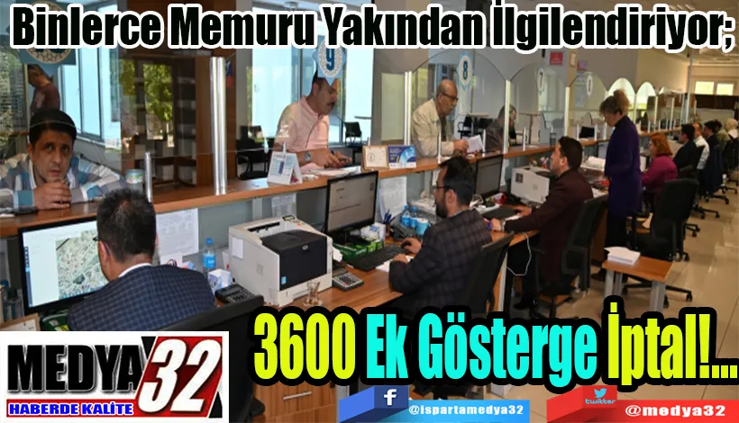 Binlerce Memuru Yakından İlgilendiriyor;  3600 Ek Gösterge İptal!...