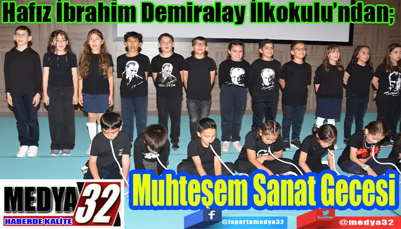 Hafız İbrahim Demiralay İlkokulu’ndan;  Muhteşem Sanat Gecesi