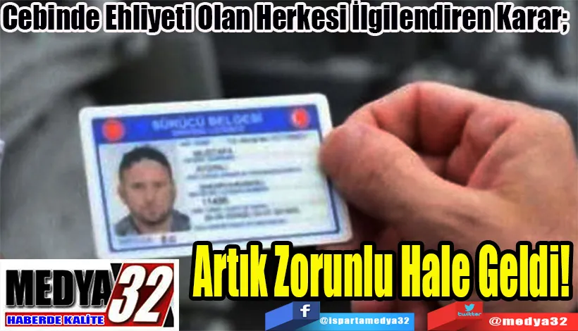 Cebinde Ehliyeti Olan Herkesi İlgilendiren Karar;  Artık Zorunlu Hale Geldi! 