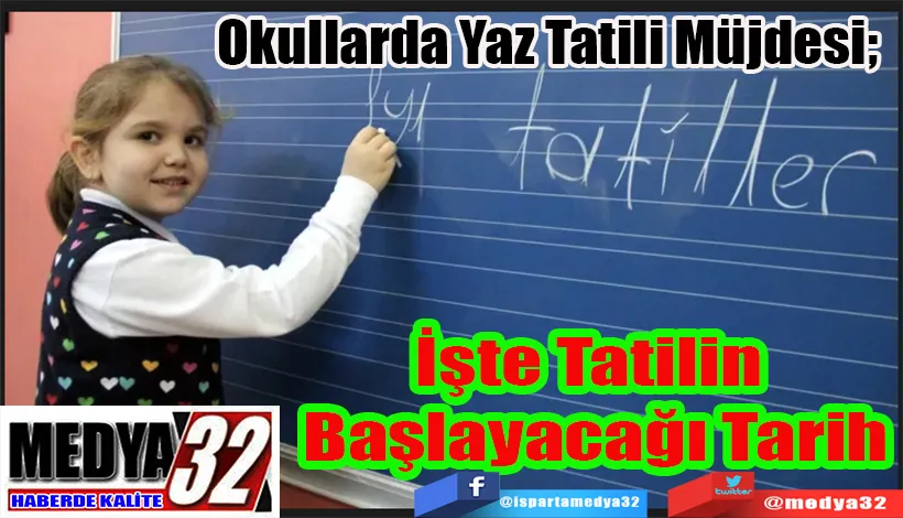 Okullarda Yaz Tatili Müjdesi!  İşte Tatilin Başlayacağı Tarih