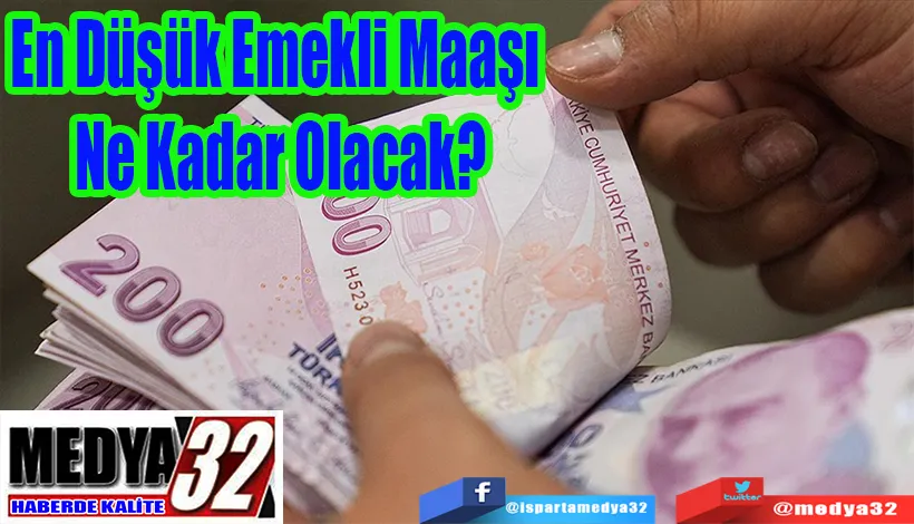 En Düşük Emekli Maaşı  Ne Kadar Olacak?