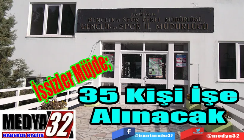 İşsizler Müjde;  35 Kişi İşe Alınacak 
